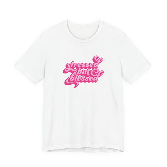 Stressed But Blessed Tee — Pink Retro Script Graphic T‑Shirt